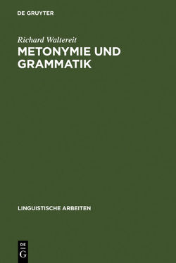 Metonymie und Grammatik von Waltereit,  Richard