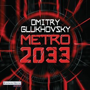 Metro 2033 von Brod,  Oliver, Drevs,  M. David, Glukhovsky,  Dmitry