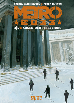Metro 2033 (Comic). Band 3 (von 4) von Glukhovsky,  Dmitry, Nuyten,  Peter