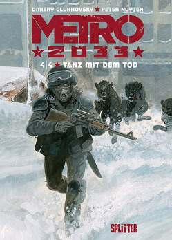 Metro 2033 (Comic). Band 4 (von 4) von Glukhovsky,  Dmitry, Nuyten,  Peter