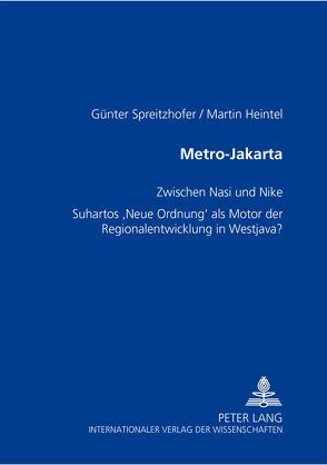 Metro-Jakarta von Heintel,  Martin, Spreitzhofer,  Günter