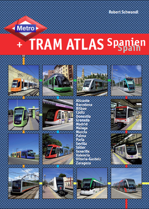 Metro & Tram Atlas Spanien / Spain von Schwandl,  Robert