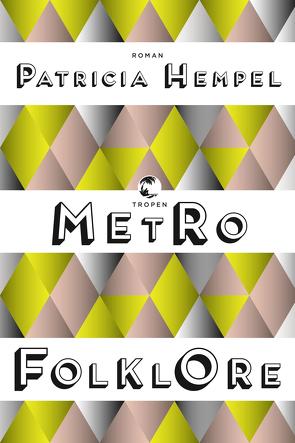 Metrofolklore von Hempel,  Patricia