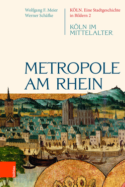 Metropole am Rhein von Meier,  Wolfgang F., Schäfke,  Werner