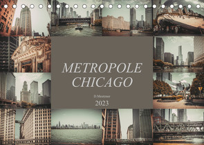 Metropole Chicago (Tischkalender 2023 DIN A5 quer) von Meutzner,  Dirk