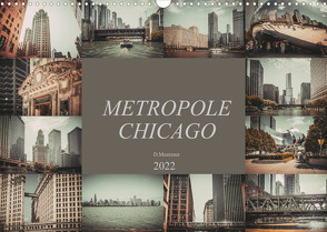 Metropole Chicago (Wandkalender 2022 DIN A3 quer) von Meutzner,  Dirk