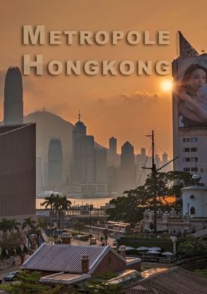 Metropole Hongkong (Posterbuch DIN A2 hoch) von Gödecke,  Dieter
