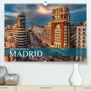 Metropole Madrid (Premium, hochwertiger DIN A2 Wandkalender 2023, Kunstdruck in Hochglanz) von Meutzner,  Dirk