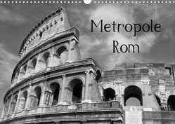 Metropole Rom (Wandkalender 2023 DIN A3 quer) von kattobello