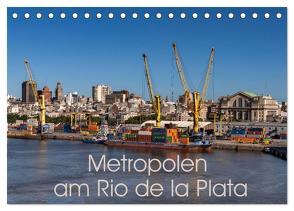 Metropolen am Rio de la Plata (Tischkalender 2024 DIN A5 quer), CALVENDO Monatskalender von Schön,  Berlin,  Andreas