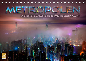 Metropolen – Asiens schönste Städte bei Nacht (Tischkalender 2023 DIN A5 quer) von Bleicher,  Renate