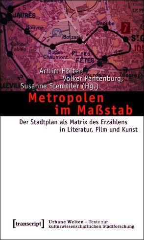 Metropolen im Maßstab von Hölter,  Achim, Pantenburg,  Volker, Stemmler,  Susanne