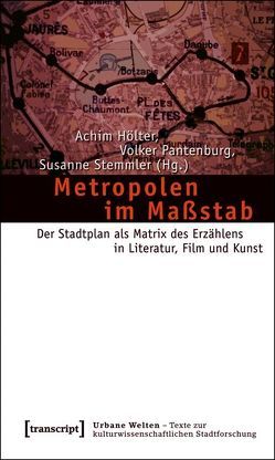 Metropolen im Maßstab von Hölter,  Achim, Pantenburg,  Volker, Stemmler,  Susanne