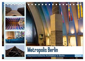 Metropolis Berlin – expressionistische Architektur in Berlin (Tischkalender 2024 DIN A5 quer), CALVENDO Monatskalender von Hoffmann,  Björn