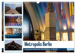 Metropolis Berlin – expressionistische Architektur in Berlin (Wandkalender 2024 DIN A3 quer), CALVENDO Monatskalender von Hoffmann,  Björn