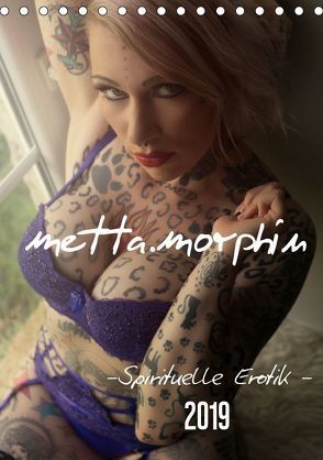 metta.morphin Wandkalender -Spirituelle Erotik- 2019 (Tischkalender 2019 DIN A5 hoch) von Visual Photography & metta.morphin,  Indie