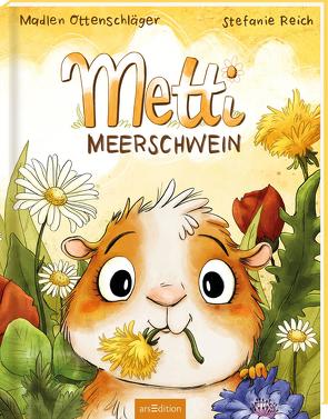 Metti Meerschwein von Ottenschläger,  Madlen, Reich,  Stefanie