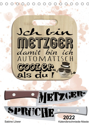 Metzger-Sprüche (Tischkalender 2022 DIN A5 hoch) von Löwer,  Sabine