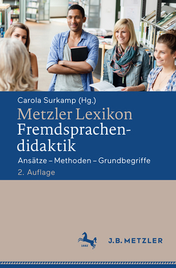 Metzler Lexikon Fremdsprachendidaktik von Surkamp,  Carola