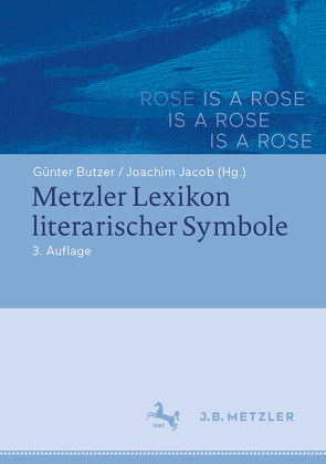 Metzler Lexikon literarischer Symbole von Butzer,  Guenter, Jacob,  Joachim