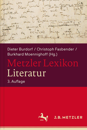 Metzler Lexikon Literatur von Burdorf,  Dieter, Fasbender,  Christoph, Moennighoff,  Burkhard, Schweikle,  Günther, Schweikle,  Irmgard