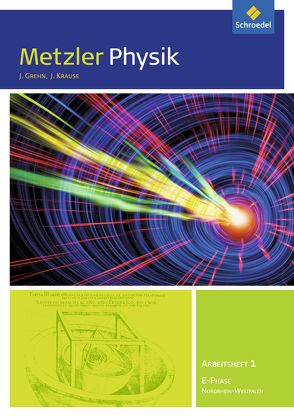 Metzler Physik SII – Ausgabe 2014 von Grehn,  Joachim, Krause,  Joachim