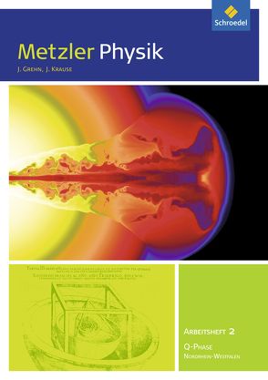 Metzler Physik SII – Ausgabe 2014 von Grehn,  Joachim, Krause,  Joachim
