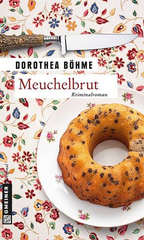Meuchelbrut von Böhme,  Dorothea