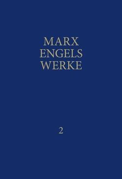 MEW / Marx-Engels-Werke Band 2 von Engels,  Friedrich, Marx,  Karl