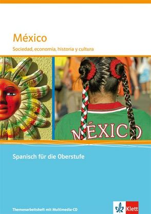 México. Sociedad, economía, historia y cultura