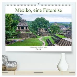 Mexiko, eine Fotoreise (hochwertiger Premium Wandkalender 2024 DIN A2 quer), Kunstdruck in Hochglanz von Seifert,  Birgit