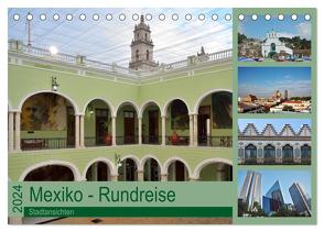 Mexiko – Rundreise (Tischkalender 2024 DIN A5 quer), CALVENDO Monatskalender von Prediger Klaus Prediger,  Rosemarie