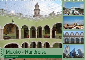 Mexiko – Rundreise (Wandkalender 2022 DIN A2 quer) von Prediger,  Klaus, Prediger,  Rosemarie