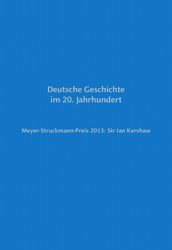 Meyer-Struckmann-Preis 2013: Sir Ian Kershaw von Bleckmann,  Bruno
