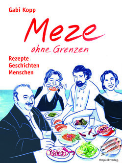 Meze ohne Grenzen von Kopp,  Gabi