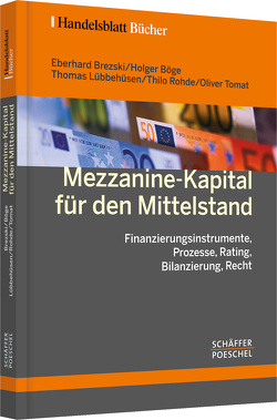 Mezzanine-Kapital für den Mittelstand von Böge,  Holger, Lübbehüsen,  Thomas, Rohde,  Thilo, Tomat,  Oliver