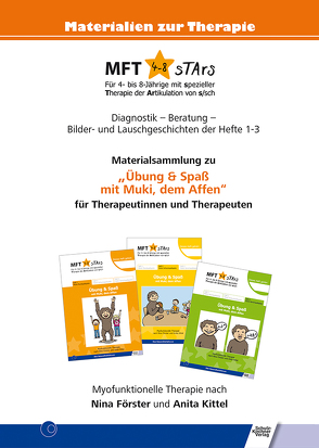 MFT 4-8 sTArs – Materialsammlung zu „Übung & Spaß mit Muki, dem Affen“ für Therapeutinnen und Therapeuten von Förster,  Nina T., Kittel,  Anita