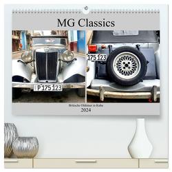 MG Classics – Britische Oldtimer in Kuba (hochwertiger Premium Wandkalender 2024 DIN A2 quer), Kunstdruck in Hochglanz von von Loewis of Menar,  Henning