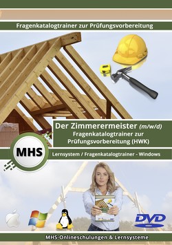 MHS Zimmerermeister (m/w/d) Lerntrainer mit über 3270 Lernfragen für Windows von Mueller,  Thomas