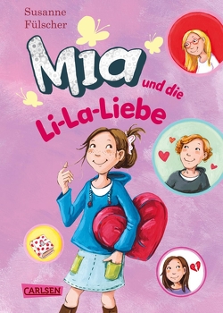 Mia 13: Mia und die Li-La-Liebe von Fülscher,  Susanne, Henze,  Dagmar