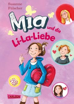 Mia 13: Mia und die Li-La-Liebe von Fülscher,  Susanne, Henze,  Dagmar