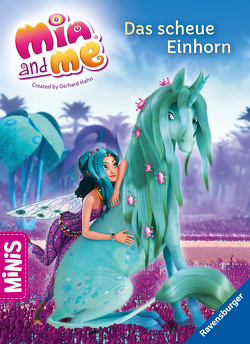 Mia and me: Das scheue Einhorn