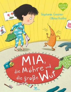 Mia und das Motzmöhrchen von Gessner,  Stephanie, Kvitka,  Olena