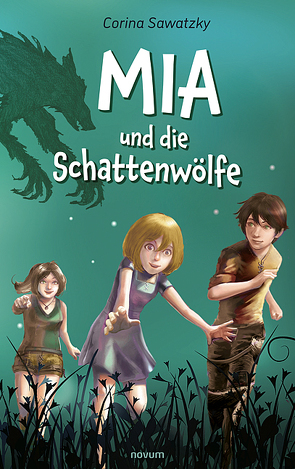 Mia und die Schattenwölfe von Sawatzky,  Corina