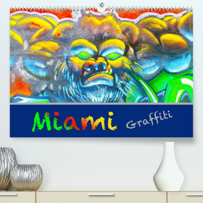 Miami Graffiti (Premium, hochwertiger DIN A2 Wandkalender 2022, Kunstdruck in Hochglanz) von Styppa,  Robert