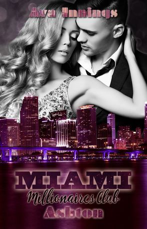 Miami Millionaires Club – Ashton von Innings,  Ava