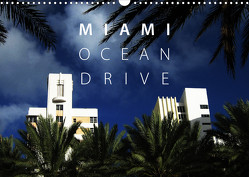 Miami Ocean Drive USA (Wandkalender 2023 DIN A3 quer) von Alan Poe,  Philip