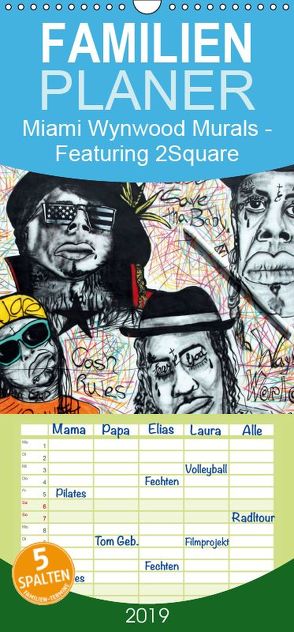 Miami Wynwood Murals – Featuring 2Square – Familienplaner hoch (Wandkalender 2019 , 21 cm x 45 cm, hoch) von Morariu,  Sergio