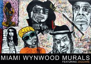 Miami Wynwood Murals – Featuring 2Square (Wandkalender 2018 DIN A2 quer) von Morariu,  Sergio