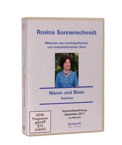 Miasmen aus homöopathischer und kulturhistorischer Sicht – Miasmatische Homöopathie – Seminar Nieren und Blase von Sonnenschmidt,  Rosina